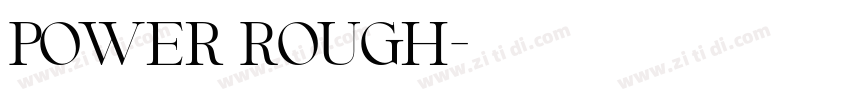 Power Rough字体转换